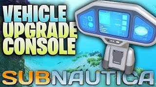 vehicle upgrade bay subnautica