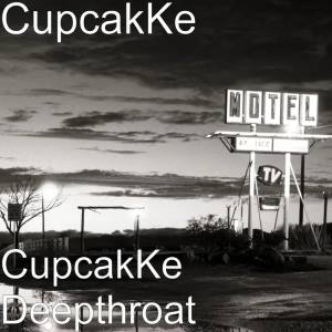 cupcake deepthroat lyrics