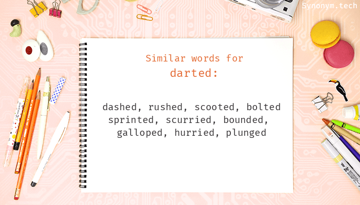 synonym for darted