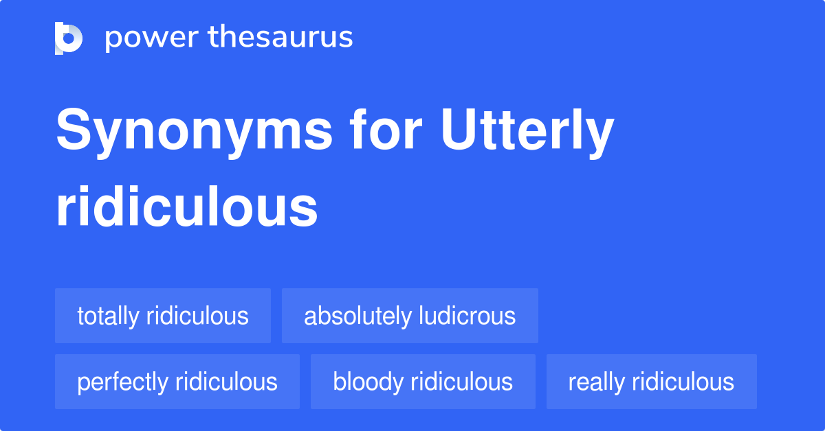 synonyms for ridiculous