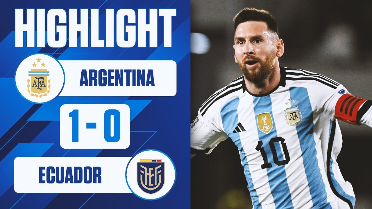 argentina vs ecuador highlights