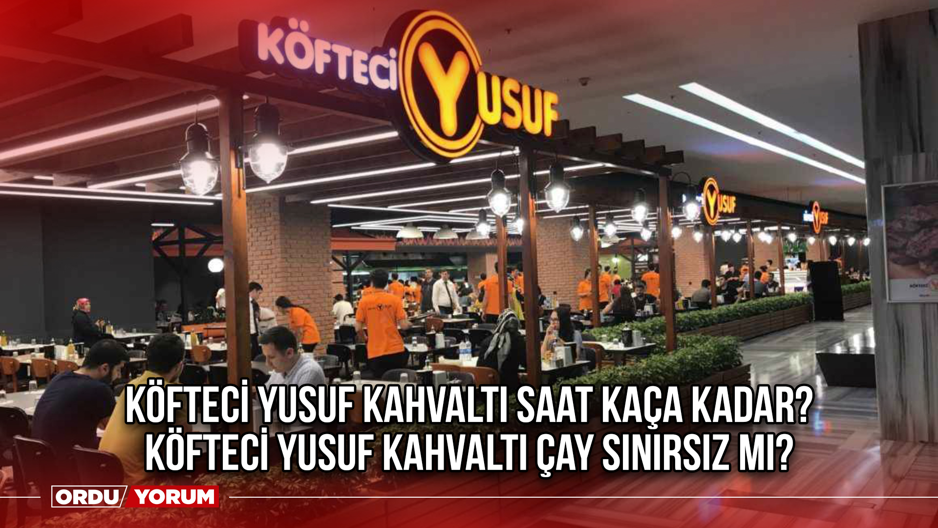 köfteci yusuf saat kaça kadar açık