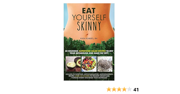 eating yourself skinny