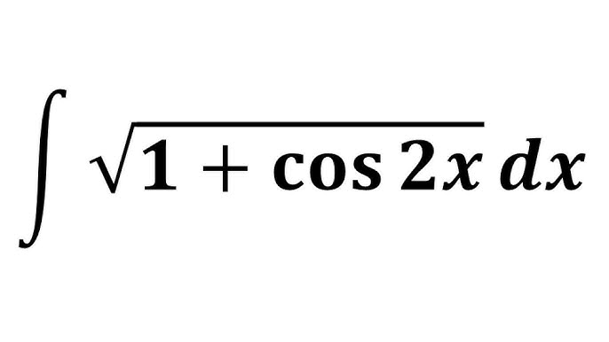 1 cos 2x integral