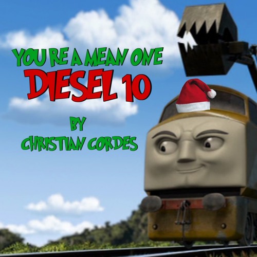 youre a mean one diesel 10