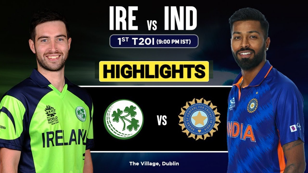 india vs ireland t20 2022 highlights hotstar