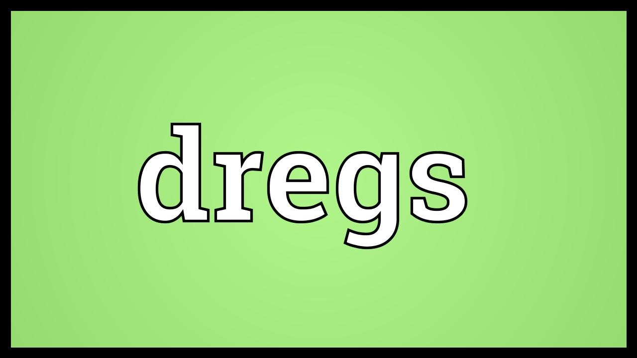 dregs meaning in urdu