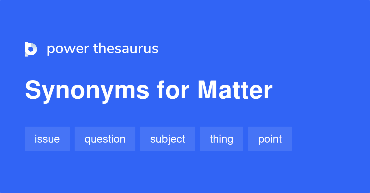 matter synonym