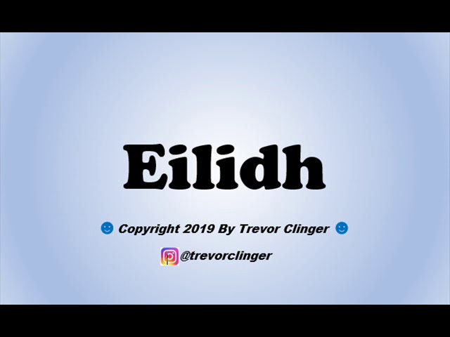 eilidh pronunciation