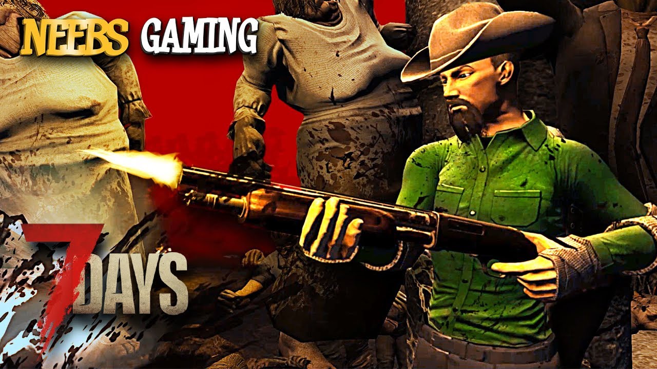 neebs gaming 7 days to die