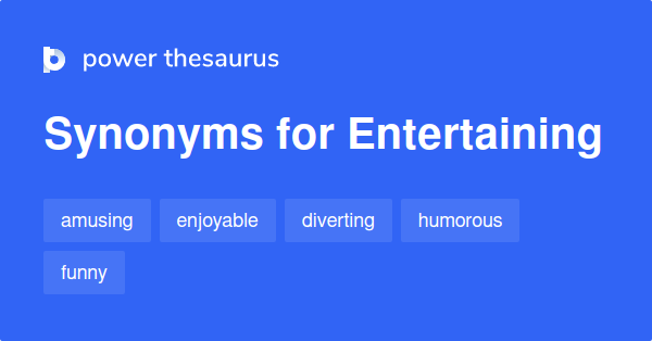 entertaining synonyms