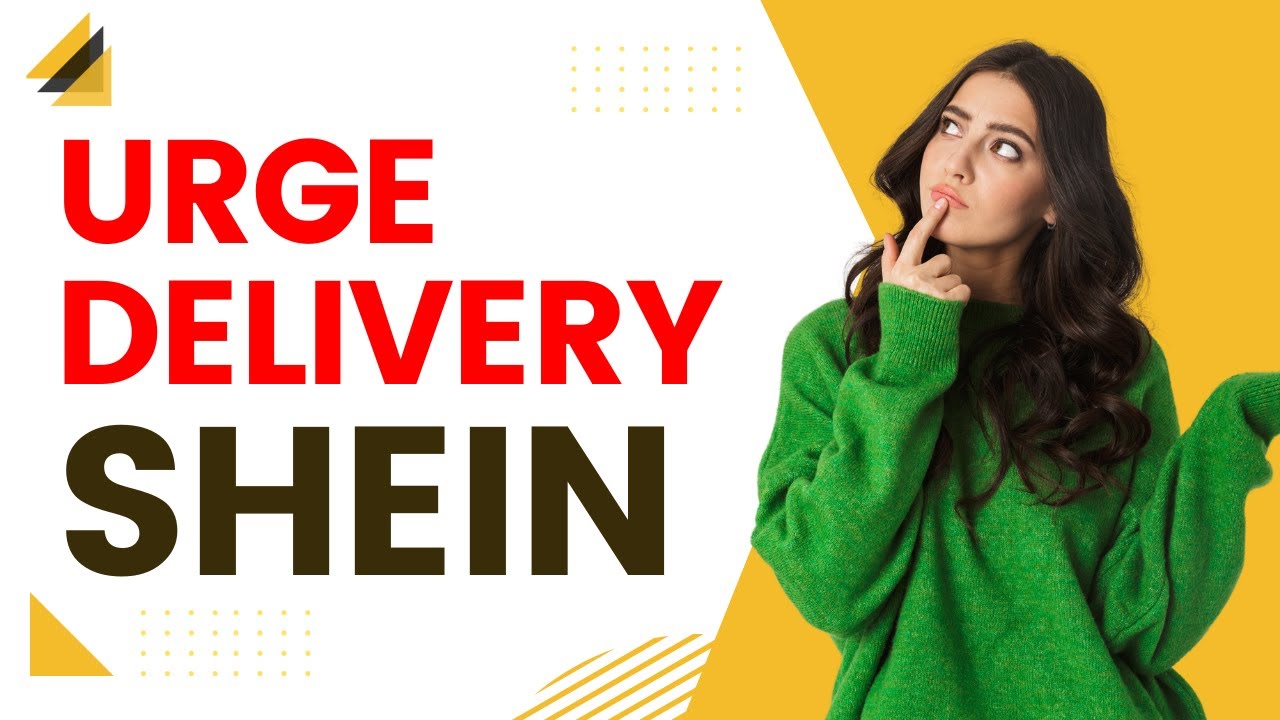 urge delivery shein