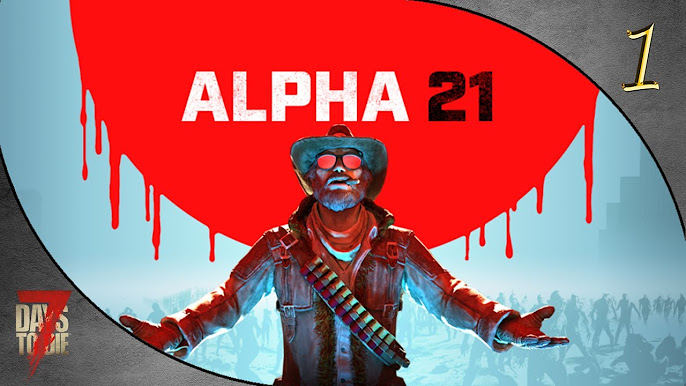 7 days to die alpha 21