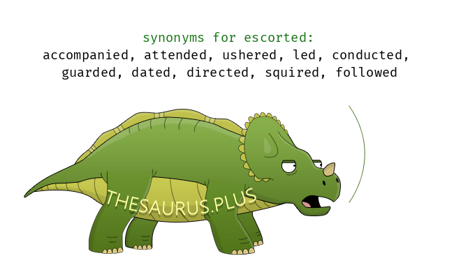 escorted synonym