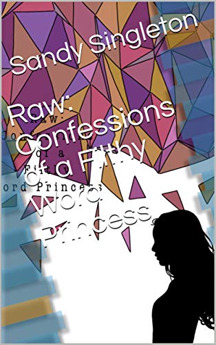 raw confessions