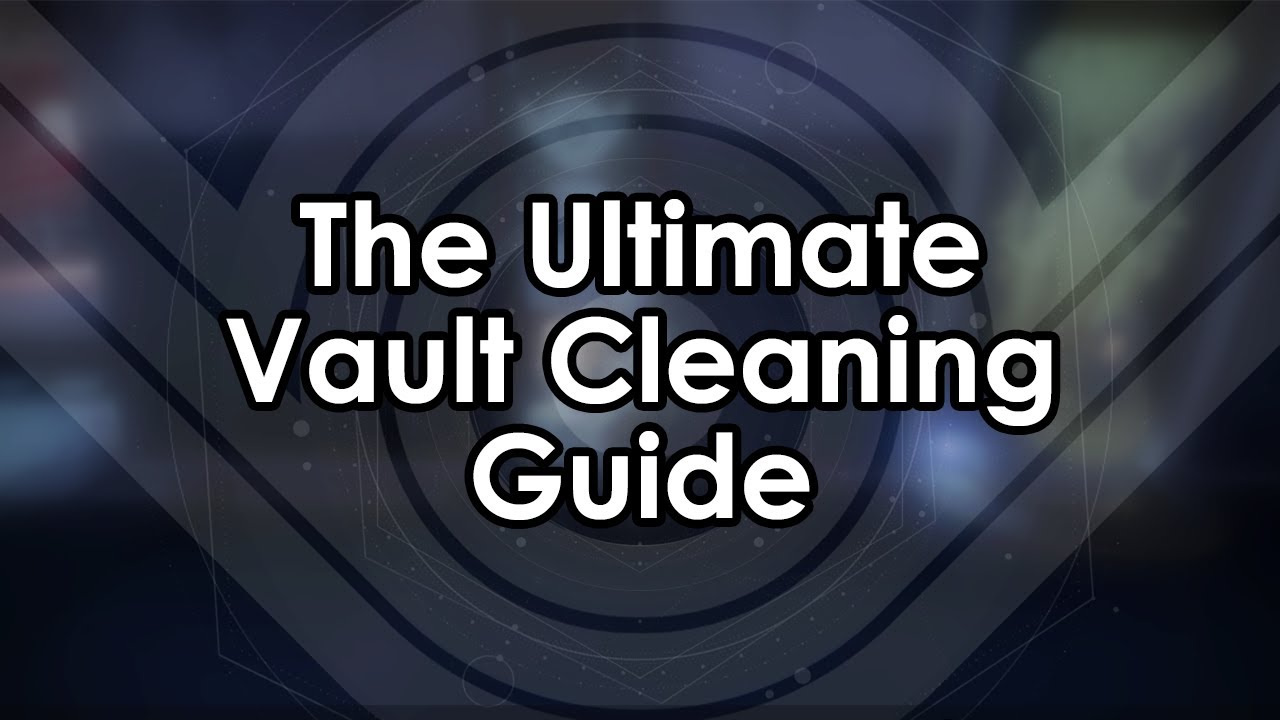 destiny 2 vault cleaner