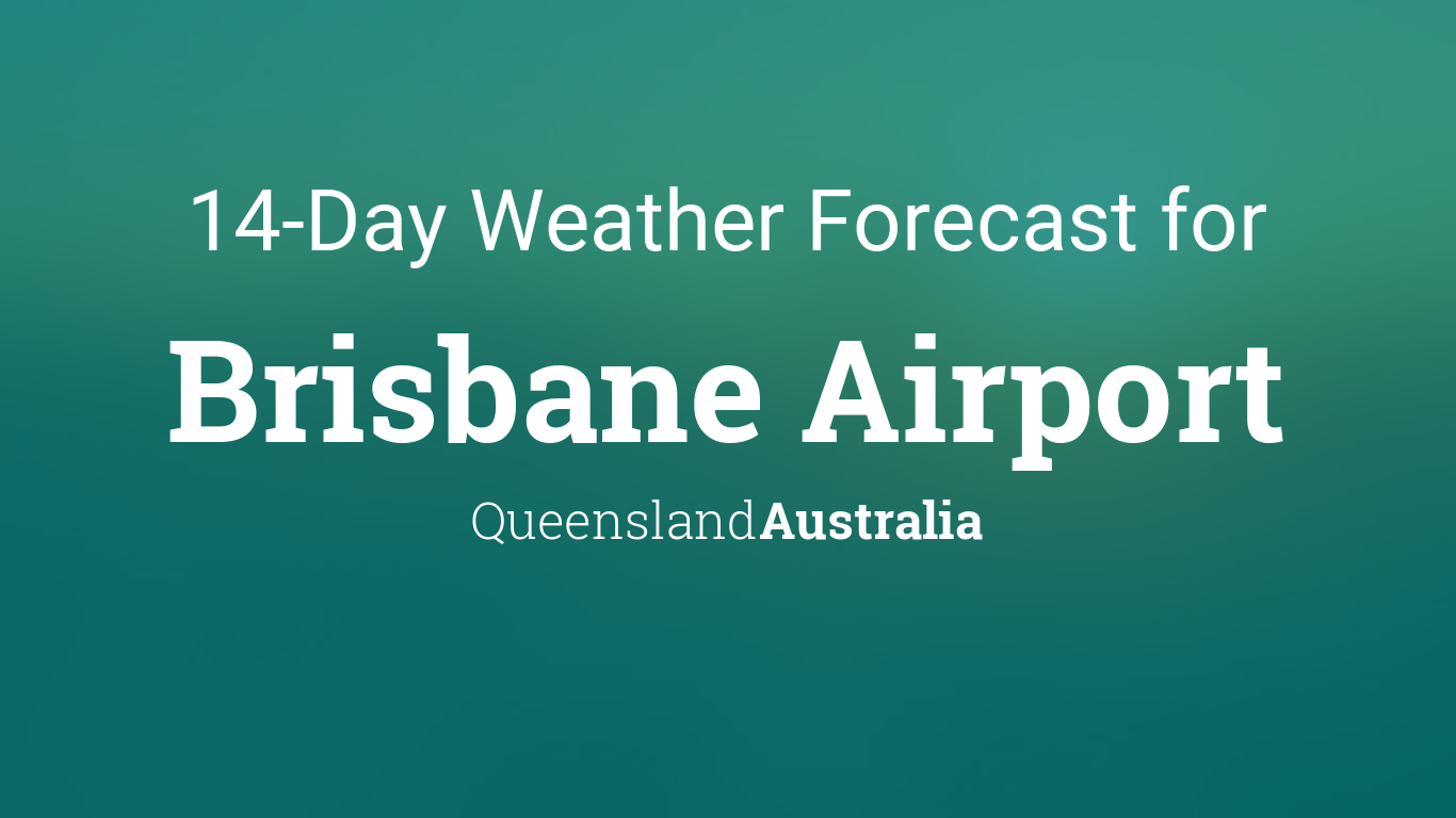 brisbane extended forecast