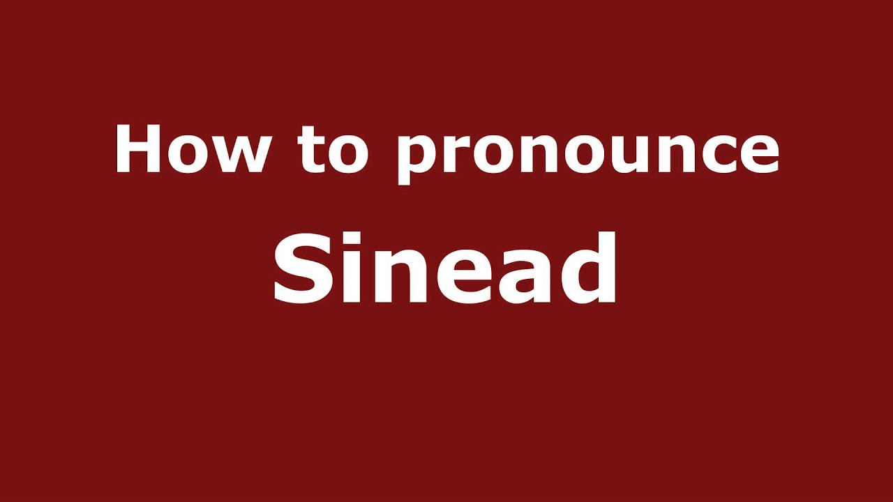 sinead pronunciation phonetic