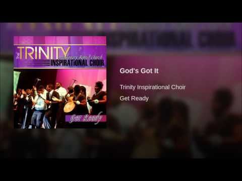 trinity inspirational choir gods got it