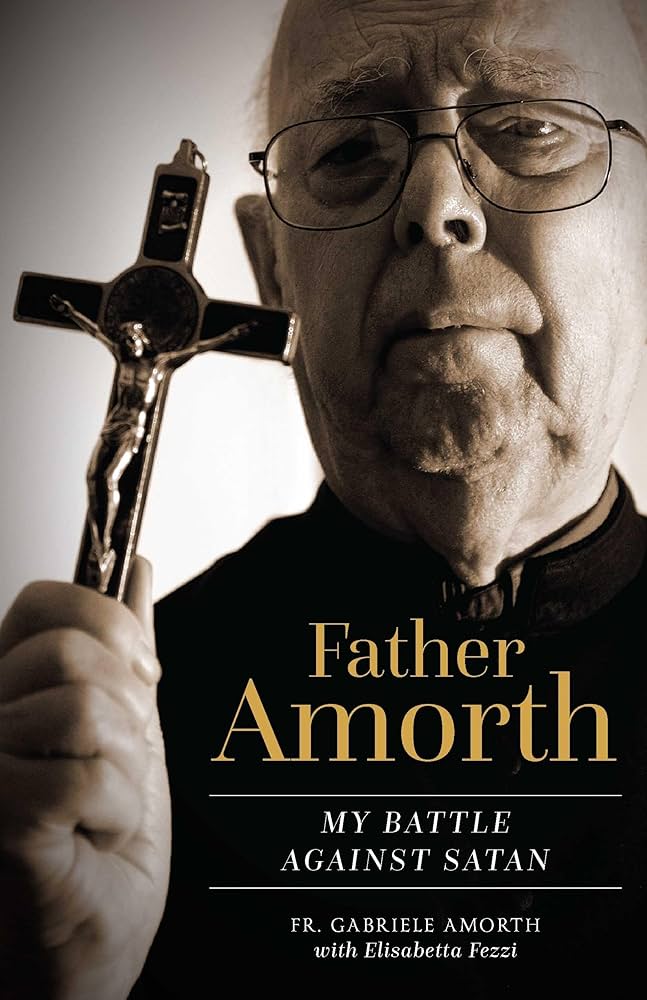 gabriele amorth father amorth: my battle against satan