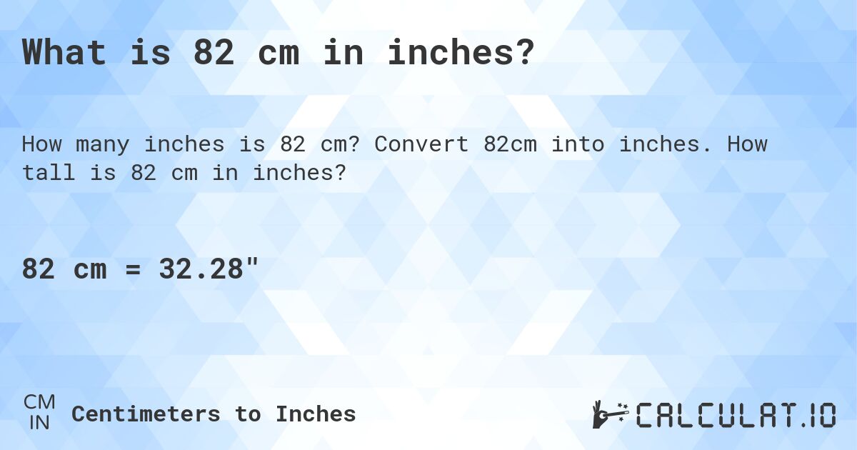 82cm in inches