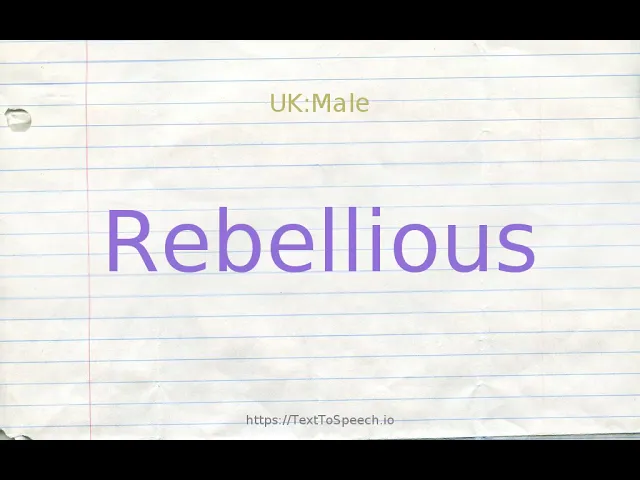 antonyms of rebellious