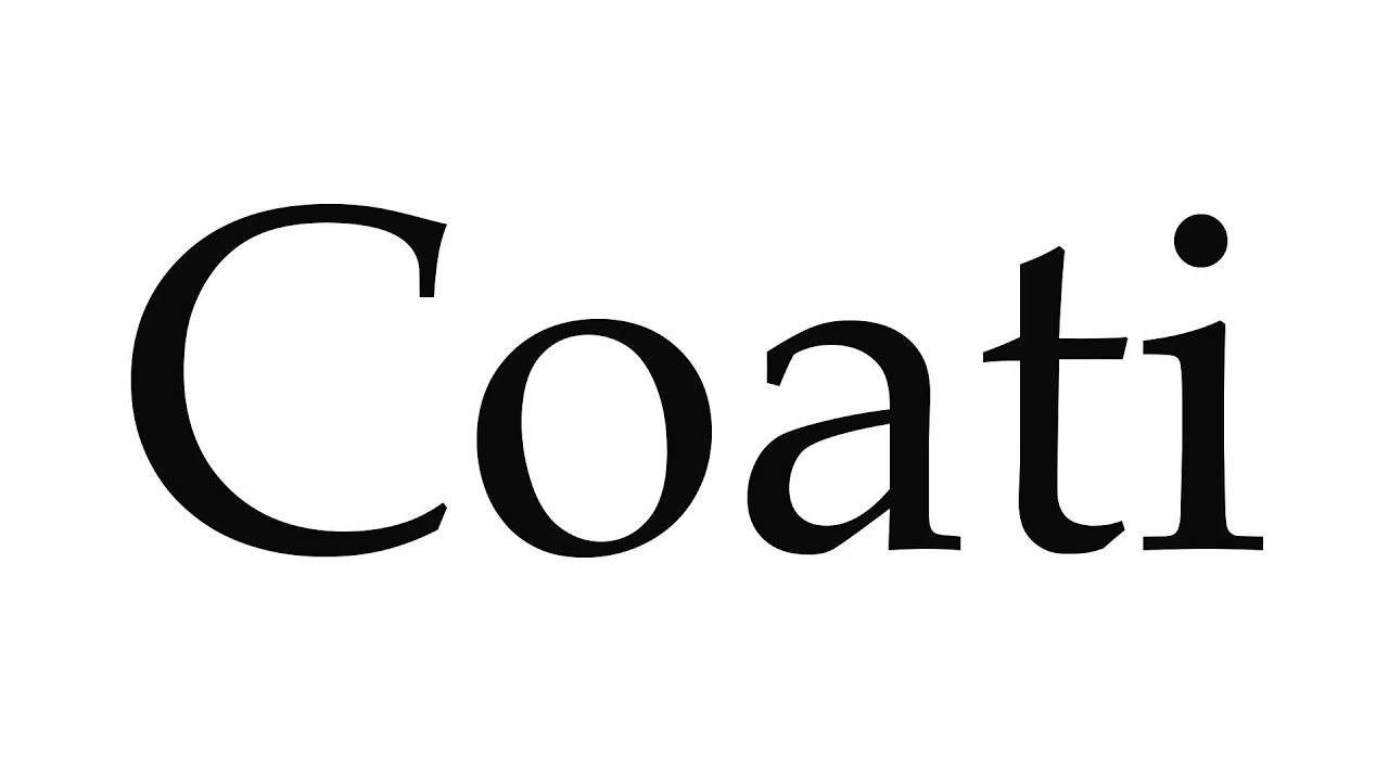 coati pronunciation