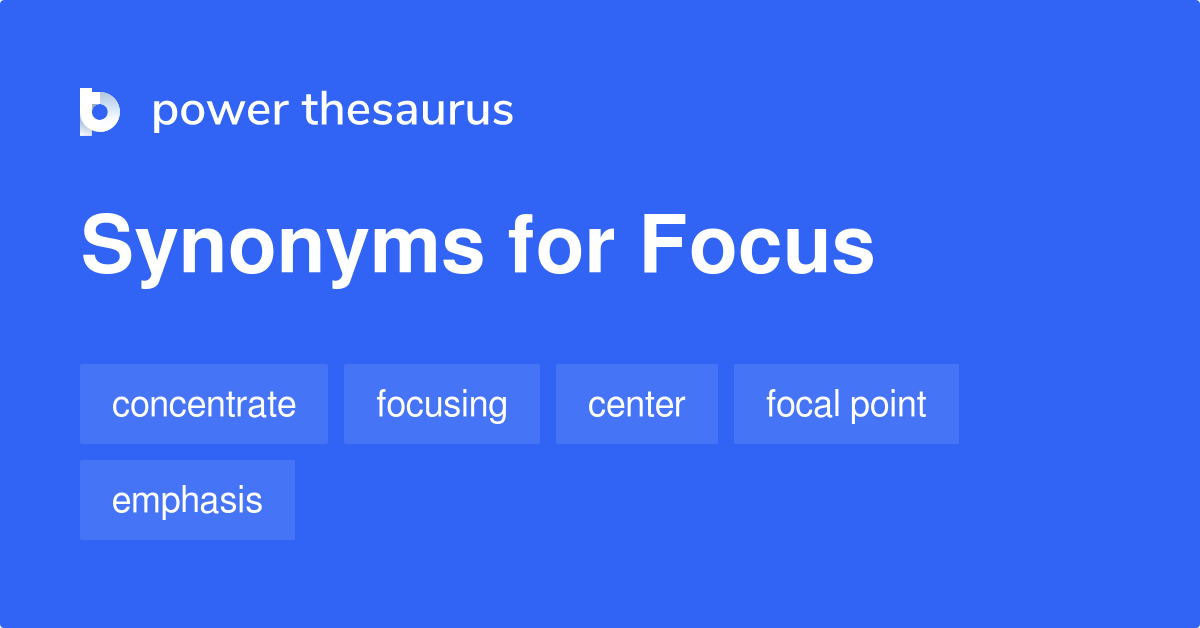 synonym focus