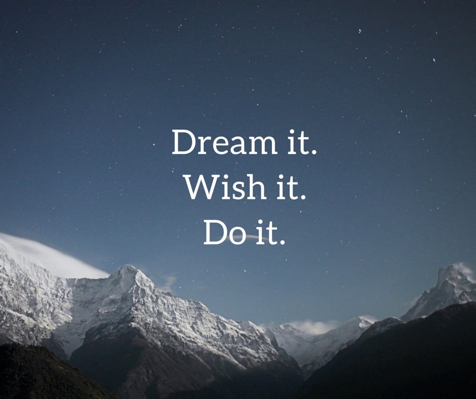 dream it wish it do it türkçesi