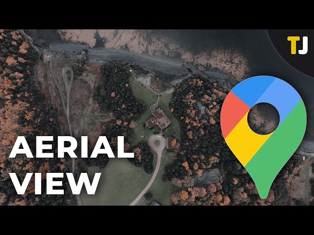 google maps aerial view