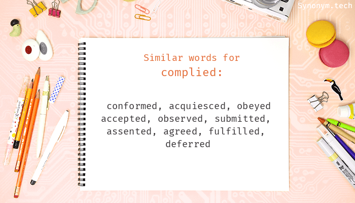 synonyms of complied