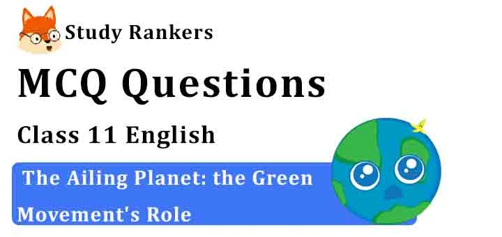 the ailing planet class 11 mcq