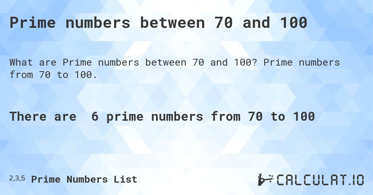 prime numbers between 70 to 100