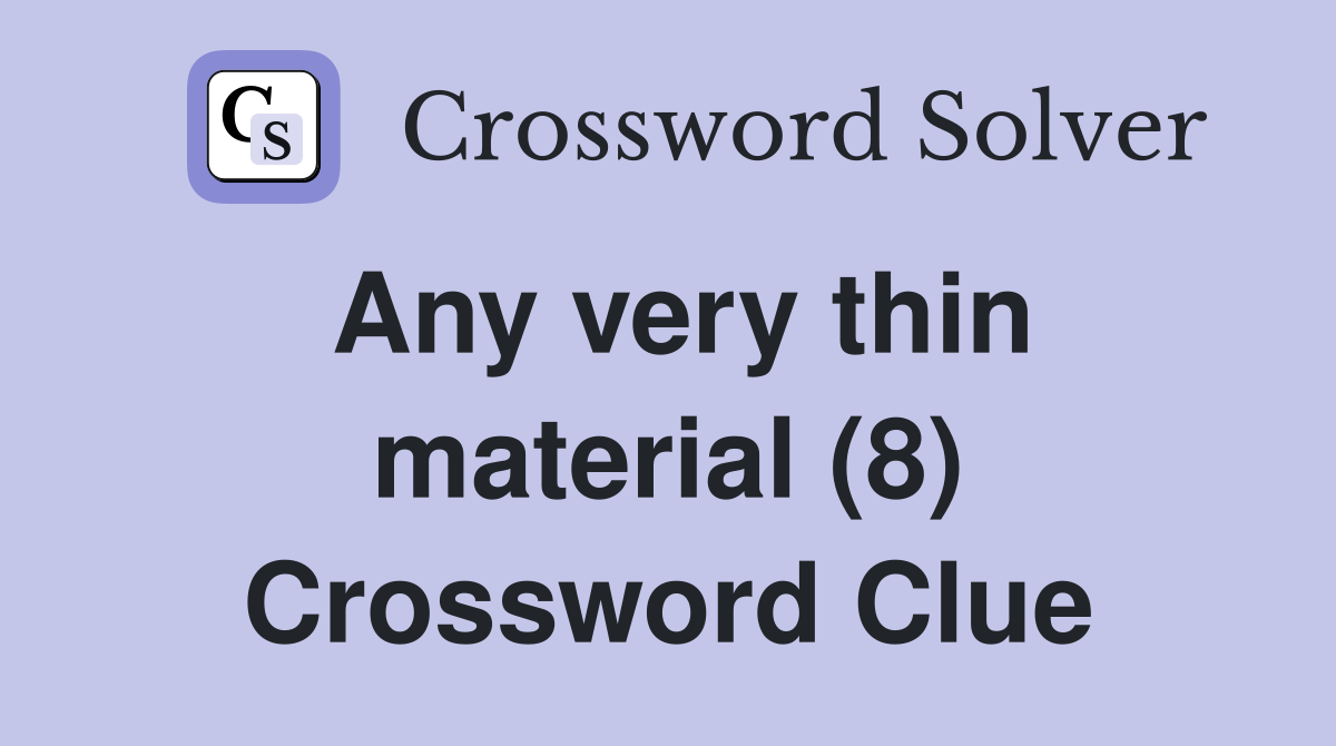 thin material crossword