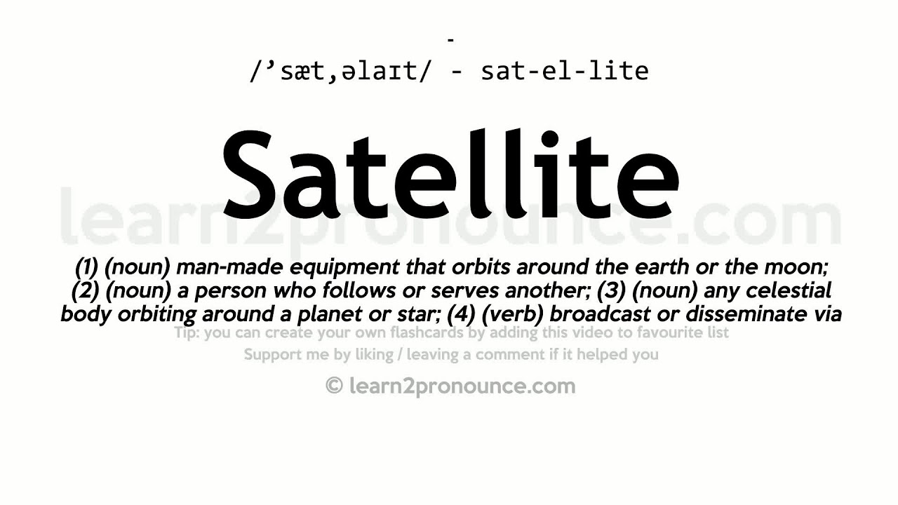 satellite pronunciation