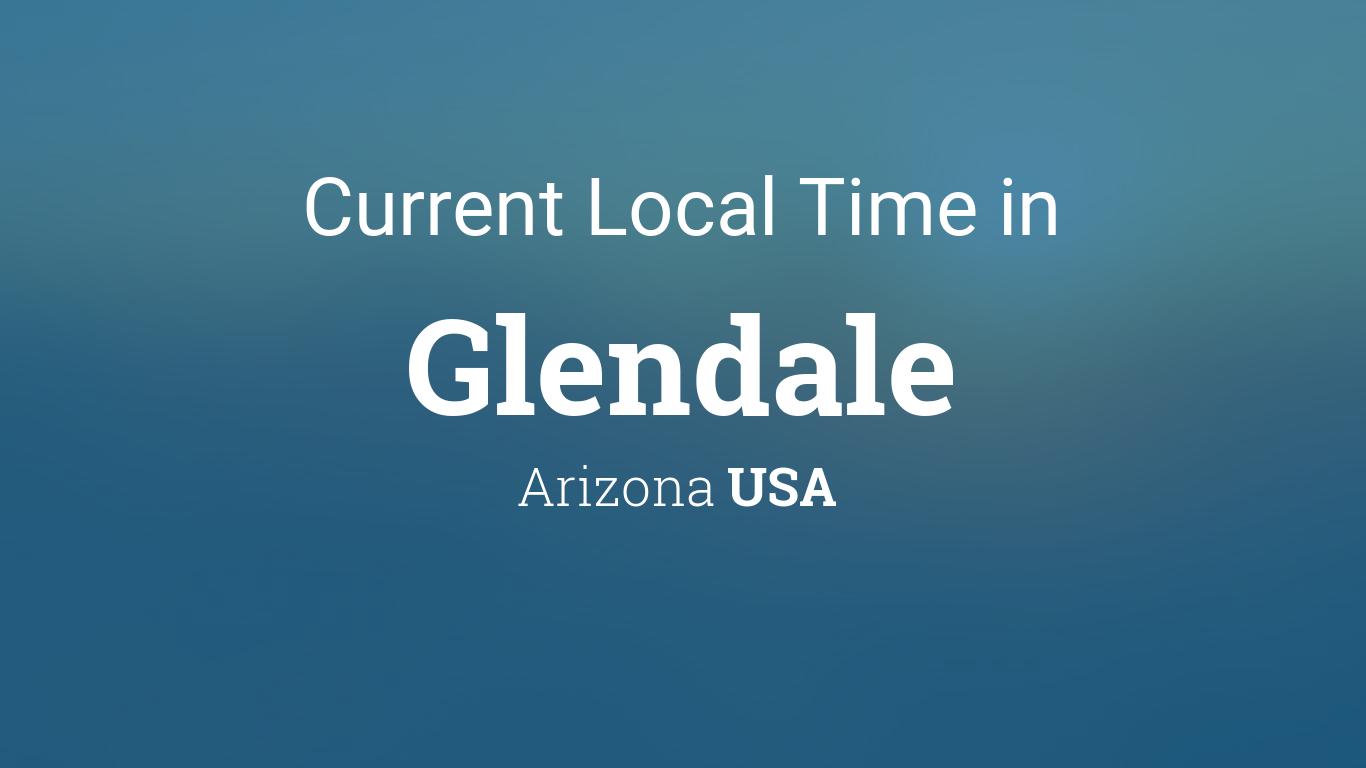 glendale arizona time