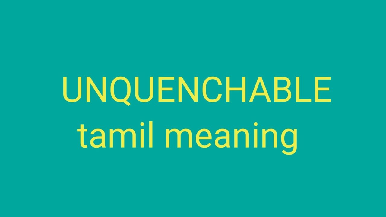 unquenchable meaning in tamil