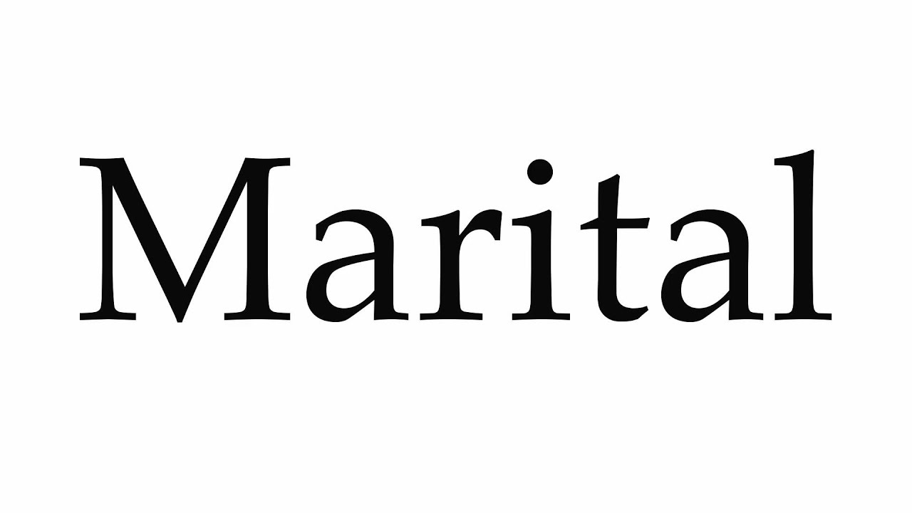 how to pronounce marital