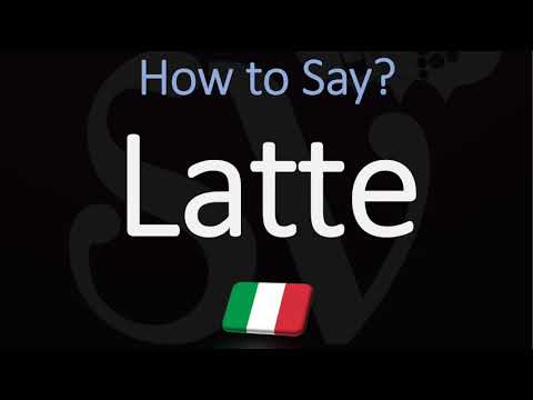 pronunciation latte