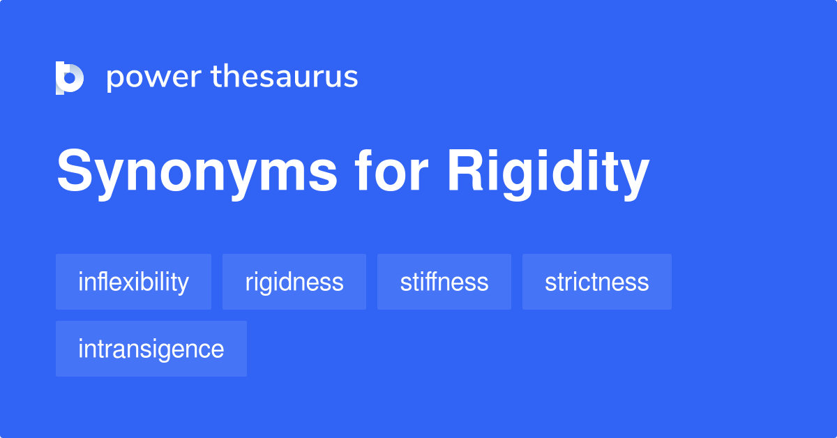 rigidity synonym