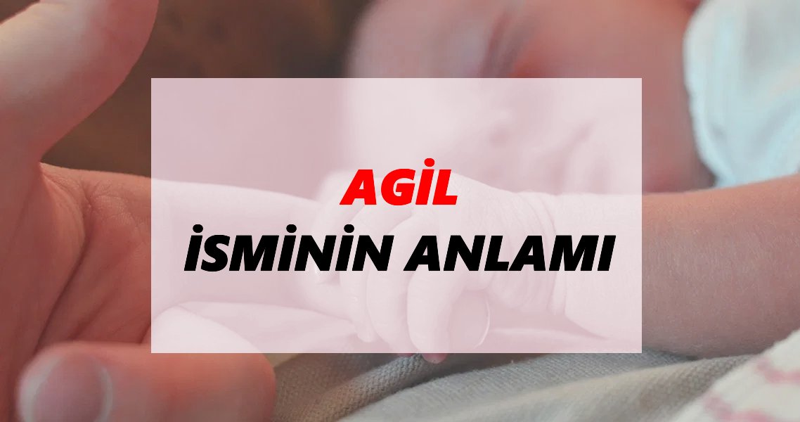 ağıl kelimesinin anlamı