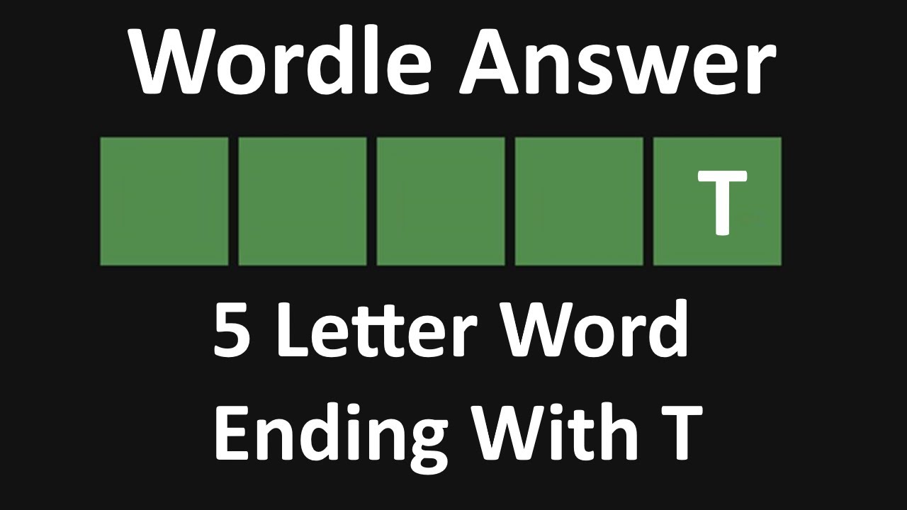 5 letter words that end with t