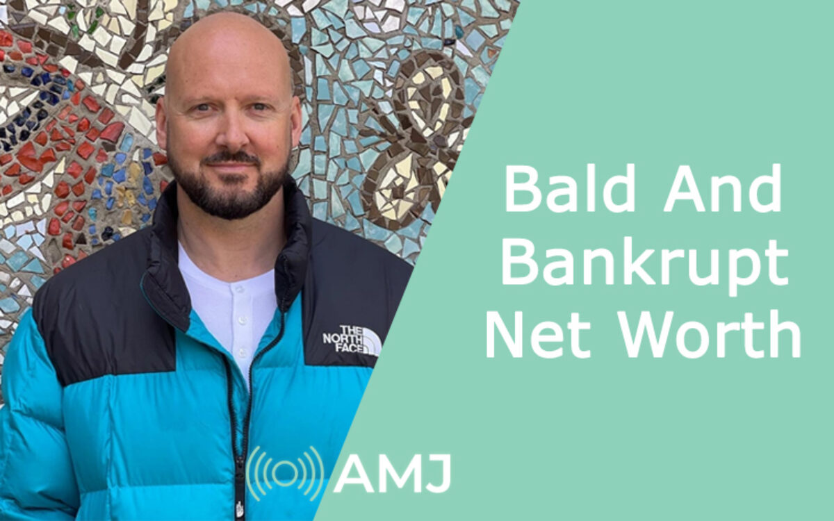 bald and bankrupt net worth