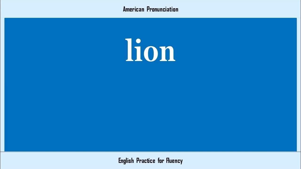 lion pronunciation