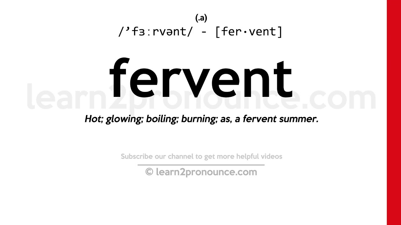 how to pronounce fervent