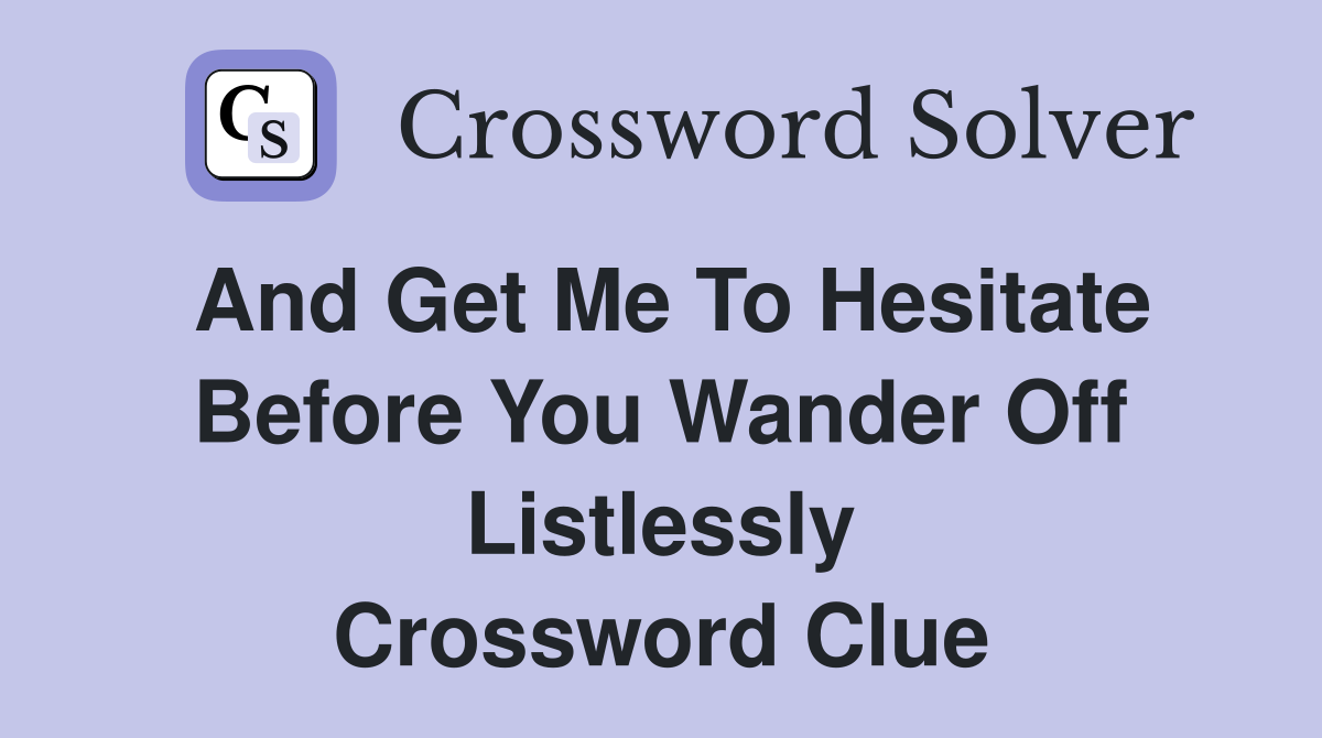 free to wander crossword clue