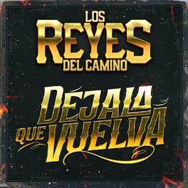 los reyes del camino letras