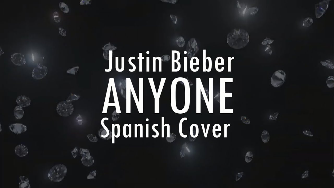 anyone justin bieber letra español