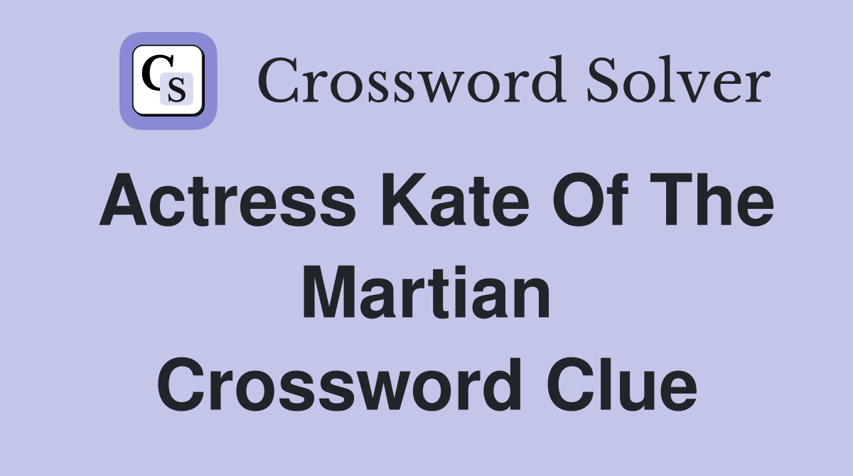 the martian actress crossword clue