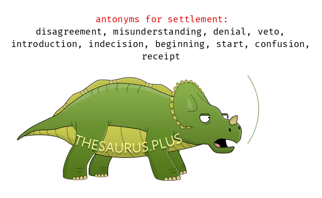 antonym for settlement